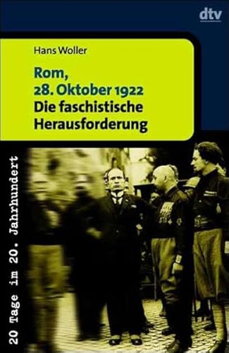9783423306034: Rom, 28. Oktober 1922: Die faschistische Herausforderung