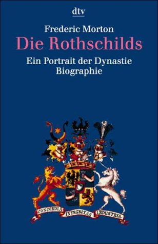 9783423306461: Die Rothschilds: Ein Portrait der Dynastie