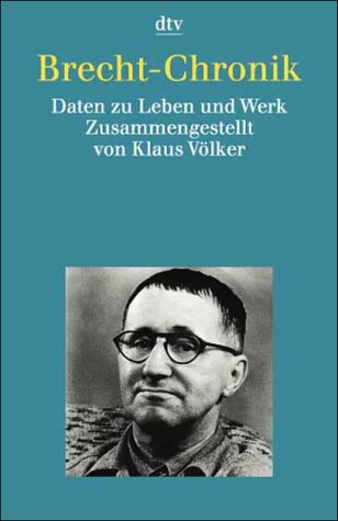 Stock image for Brecht- Chronik. Daten zu Leben und Werk. von Brecht, Bertolt; V lker, Klaus for sale by Nietzsche-Buchhandlung OHG