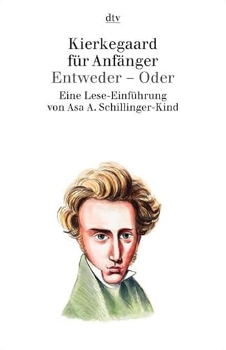 Beispielbild fr Kierkegaard fr Anfnger. Entweder-Oder. zum Verkauf von medimops