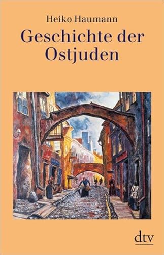 Geschichte der Ostjuden (German Edition) (9783423306638) by Haumann, Heiko