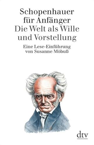 9783423306720: Schopenhauer fr Anfnger. Die Welt als Wille und Vorstellung