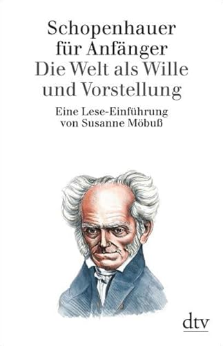Stock image for Schopenhauer fr Anfnger: Die Welt als Wille und Vorstellung for sale by medimops