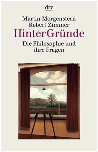 Stock image for HinterGründe. Die Philosophie und ihre Fragen von Morgenstern, Martin for sale by Nietzsche-Buchhandlung OHG