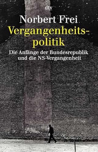 Imagen de archivo de Vergangenheitspolitik: Die Anfnge der Bundesrepublik und die NS-Vergangenheit a la venta por medimops