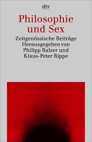 Stock image for Philosophie und Sex. Zeitgenssische Beitrge for sale by medimops