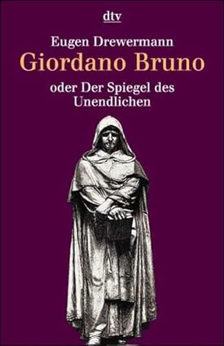 Giordano Bruno oder Der Spiegel des Unendlichen