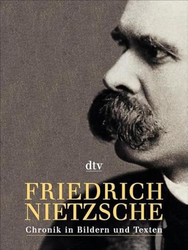 Stock image for Friedrich Nietzsche: Chronik in Bildern und Texten: Ausstellungs-Katalog for sale by medimops