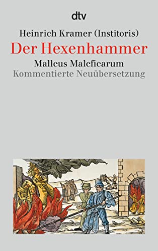 Stock image for Der Hexenhammer - Malleus Maleficarum - Kommentierte Neubersetzung for sale by Versandantiquariat Kerzemichel