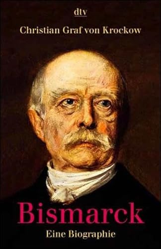 9783423307840: Bismarck. Eine Biographie.