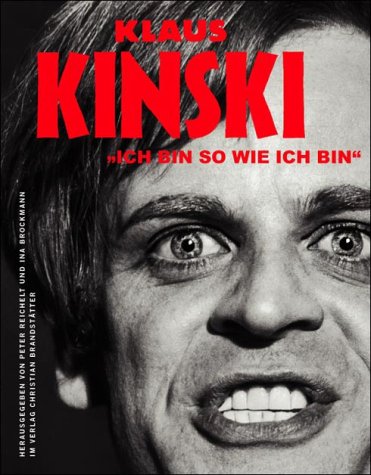 Stock image for Klaus Kinski. "Ich bin so wie ich bin". for sale by medimops