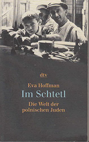 Im Schtetl. Die Welt der polnischen Juden. (9783423308755) by Hoffman, Eva