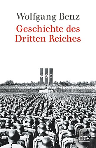Beispielbild fr Geschichte des Dritten Reiches1. April 2003 von Wolfgang Benz zum Verkauf von Nietzsche-Buchhandlung OHG