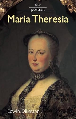 Stock image for Maria Theresia von Dillmann, Edwin; Sulzer-Reichel, Martin for sale by Nietzsche-Buchhandlung OHG