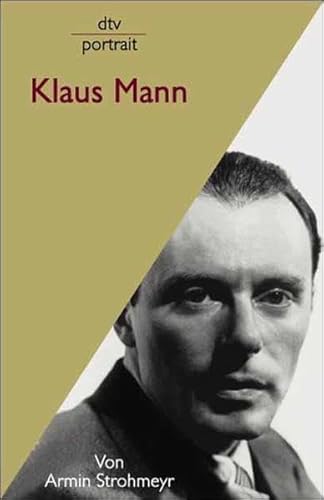 Stock image for Klaus Mann von Martin Sulzer-Reichel (Herausgeber), Armin Strohmeyr (Autor) for sale by Nietzsche-Buchhandlung OHG