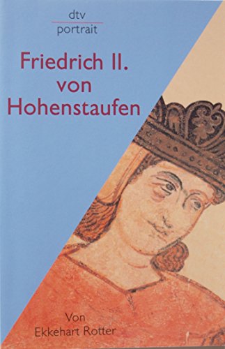 Beispielbild fr Friedrich II. von Hohenstaufen zum Verkauf von WorldofBooks