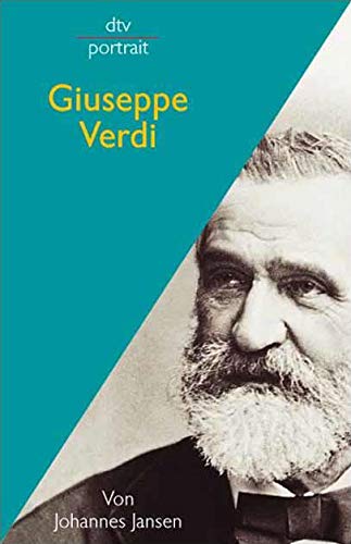 Stock image for Giuseppe Verdi (Taschenbuch) von Johannes Jansen (Autor), Johannes Jansen und Dr. Luisa (Autor) for sale by Nietzsche-Buchhandlung OHG