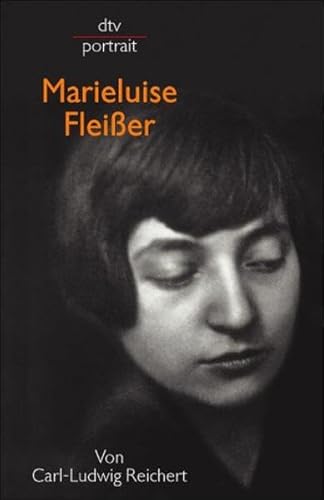 Marieluise Fleißer. von / dtv ; 31054 : Portrait