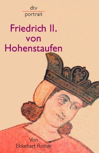 Beispielbild fr Friedrich II. von Hohenstaufen zum Verkauf von medimops