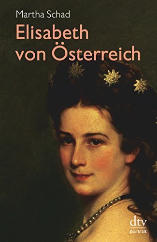 Elisabeth von Ã–sterreich [Taschenbuch] von Schad, Martha; Sulzer-Reichel, Martin - Schad, Martha