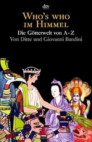 Beispielbild fr Who's who im Himmel (Taschenbuch) von Ditte Bandini (Autor), Giovanni Bandini (Autor) zum Verkauf von Nietzsche-Buchhandlung OHG