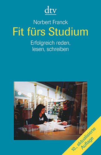 Stock image for Fit frs Studium: Erfolgreich lesen, reden, schreiben for sale by medimops