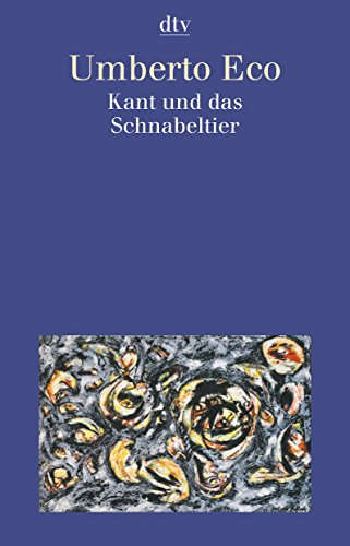 9783423340113: Kant und das Schnabeltier.