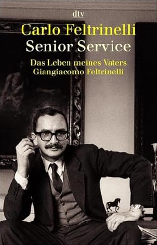 Beispielbild fr Senior Service. Das Leben meines Vaters Giangiacomo Feltrinellis. Aus dem Italienischen von Friederike Hausmann. Originaltitel : Senior Service. Mit Kurzbiografien wichtiger im Buch vorkoommender Personen. - (=dtv 34016). - (=Teil der Bibliothek des Brsenvereins des Deutschen Buchhandels e.V. ). zum Verkauf von BOUQUINIST