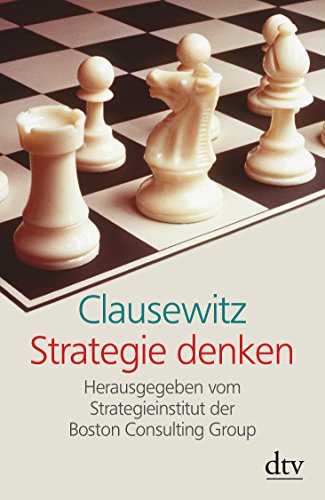 Clausewitz: Strategie Denken - Bassford, Christopher, Thiha von Ghyczy und Bolko von Oetinger