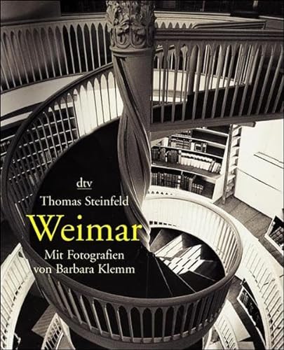 Weimar Mit Fotografien von Barbara Klemm - Steinfeld, Thomas und Barbara Klemm