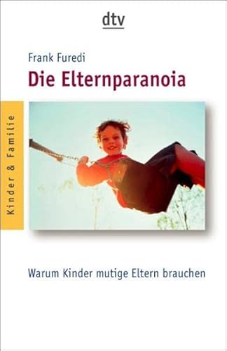 Imagen de archivo de Warum Kinder mutige Eltern brauchen1. März 2004 von Frank Furedi a la venta por Nietzsche-Buchhandlung OHG