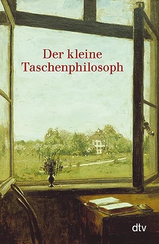Der kleine Taschenphilosoph : Ein Lesebuch für Nachdenkliche - Brigitte Hellmann