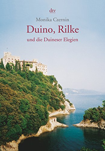 Beispielbild fr Duino, Rilke und die Duineser Elegien zum Verkauf von medimops