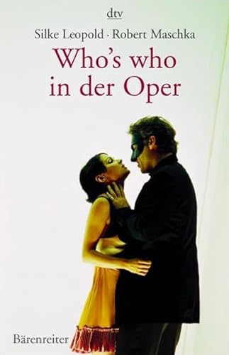9783423341264: Who s who in der Oper.