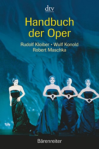 Handbuch der Oper. - Kloiber, Rudolf