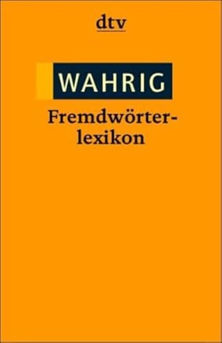 9783423341363: Wahrig Fremdwrter-Lexikon.