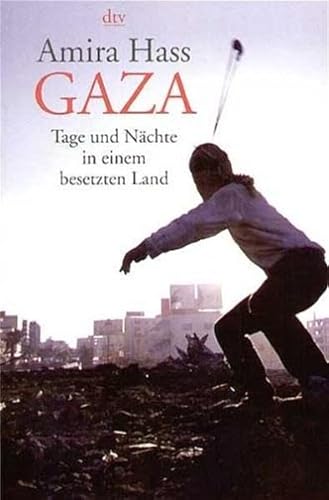 Beispielbild fr Gaza: Tage und Nchte in einem besetzten Land zum Verkauf von medimops