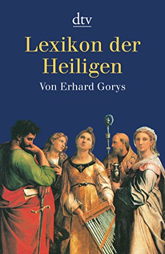 Lexikon der Heiligen [Taschenbuch] von Gorys, Erhard - Gorys, Erhard