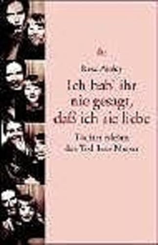 Ich hab' ihr nie gesagt, dass ich sie liebe (9783423341509) by Kurt Marti