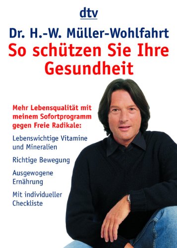 Imagen de archivo de So schtzen Sie Ihre Gesundheit: Mehr Lebensqualitt mit meinem Sofortprogramm gegen Freie Radikale: Mehr Lebensqualitt mit meinem Sofort-Programm . Ernhrung. Mit individueller Checkliste a la venta por medimops