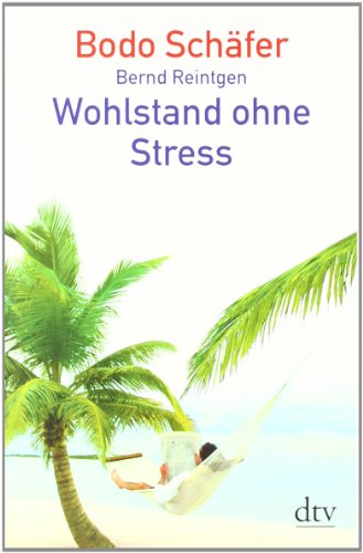 Beispielbild fr Wohlstand ohne Stress zum Verkauf von medimops