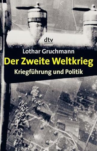 Stock image for Der Zweite Weltkrieg. Kriegfhrung und Politik for sale by medimops