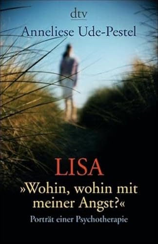 Stock image for Lisa - Wohin, wohin mit meiner Angst ? for sale by Antiquariat Walter Nowak