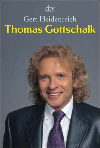 Beispielbild fr Thomas Gottschalk: Die Biographie zum Verkauf von medimops