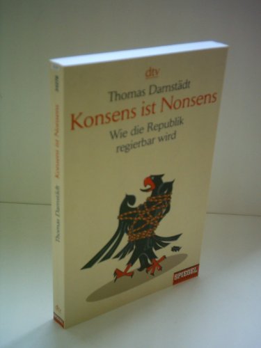 9783423342780: Konsens ist Nonsens