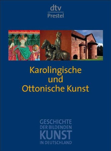 9783423343015: Geschichte der Bildenden Kunst in Deutschland 1: Karolingische und ottonische Kunst