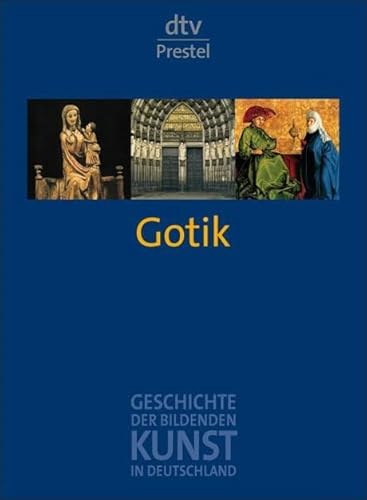 Imagen de archivo de Geschichte der bildenden Kunst in Deutschland. Band 3: Gotik a la venta por medimops