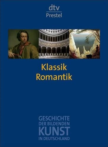 9783423343060: Geschichte der Bildenden Kunst in Deutschland 6 - Klassik und Romantik