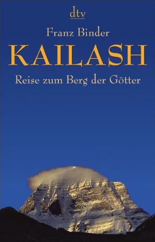 9783423343800: Kailash: Reise zum Berg der Gtter
