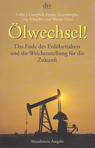 Stock image for lwechsel!: Das Ende des Erdlzeitalters und die Weichenstellung fr die Zukunft for sale by medimops